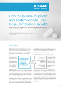 Thumbnail of document How to Optimize Ibuprofen and Acetaminophen Fixed- Dose Combination Tablets? Fast-track your process with the right formulation.